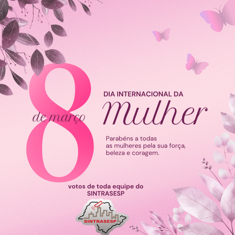 Feliz Dia Internacional da Mulher